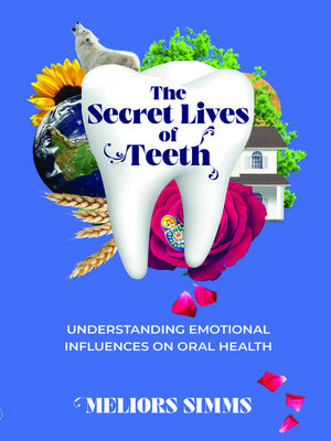 cover image of The Secret Lives of Teeth